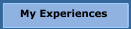 My Experiences