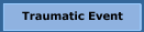 Traumatic Event